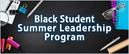 Black Student Summer Leadership Program